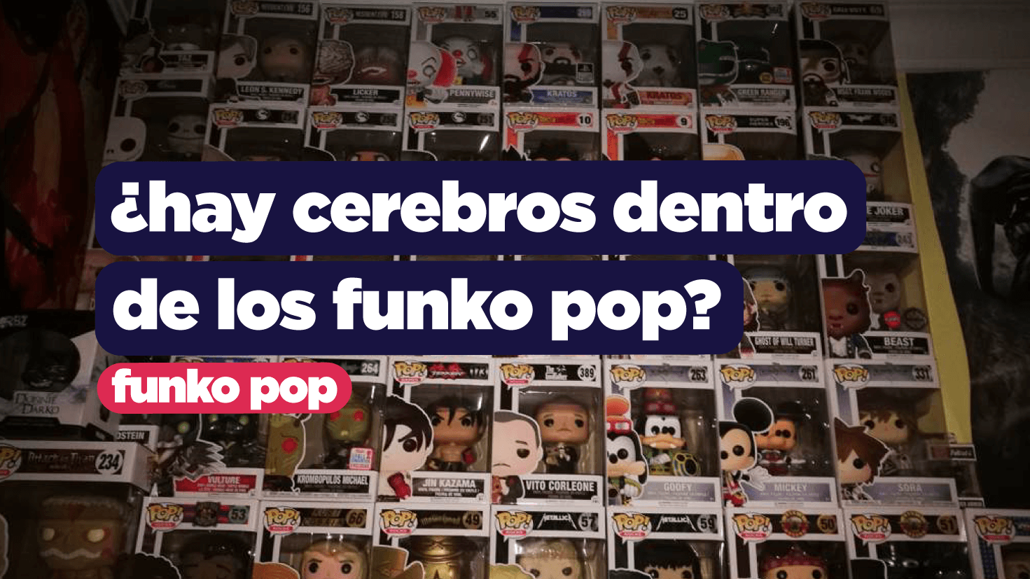 ¿Hay cerebros adentro de los Funko Pop?