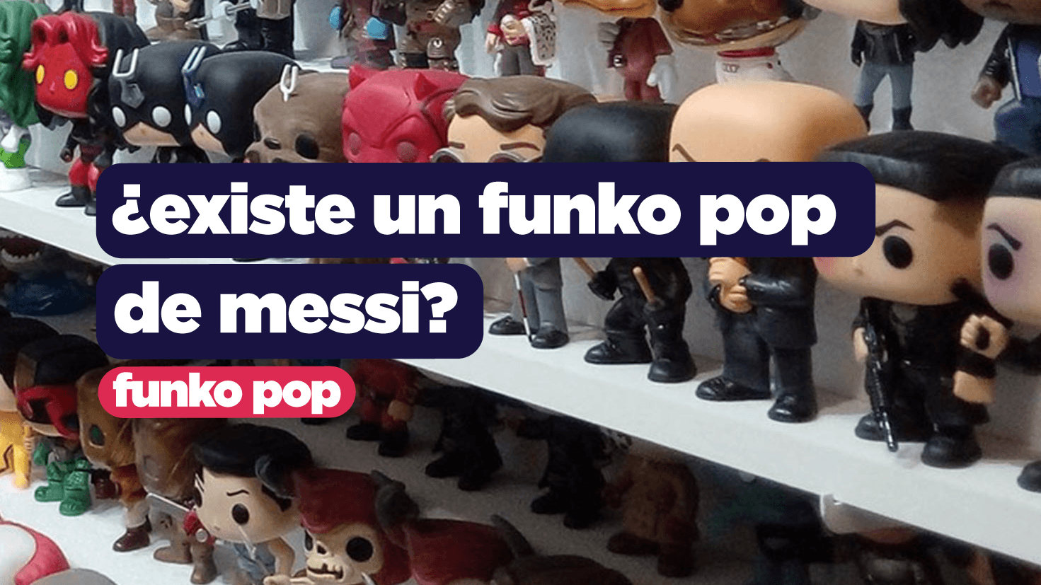¿Existe un Funko Pop de Messi?