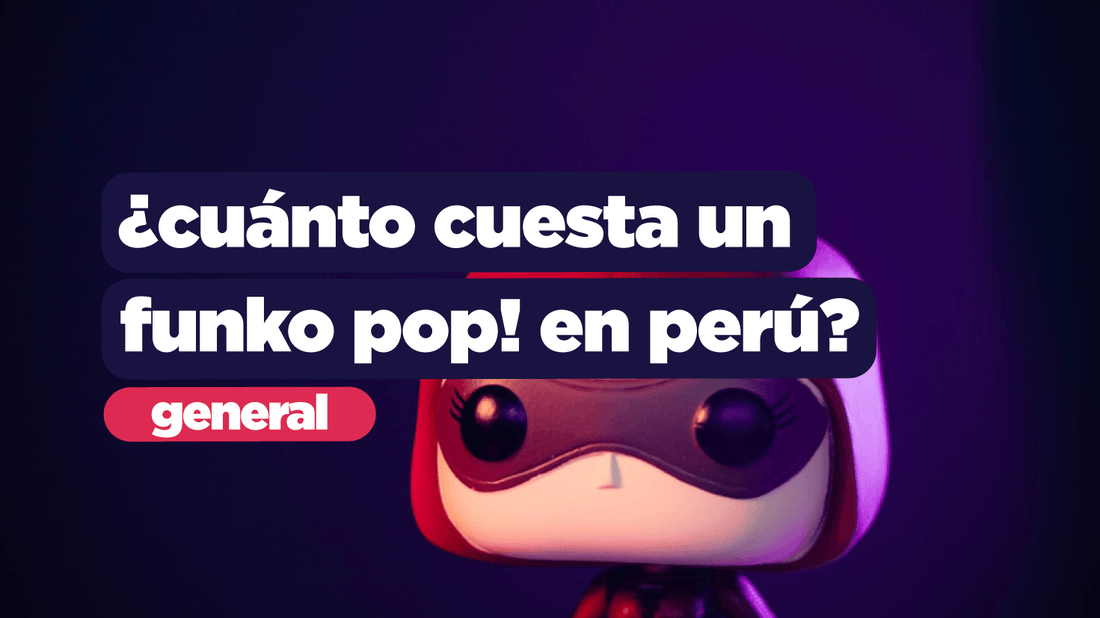 ¿Cuánto cuesta un Funko Pop! en Perú? – Ultoys